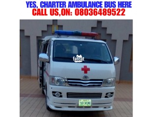 LAGOS Emergency Ambulance Services ( YES, CHARTER AMBULANCE BUS HERE)